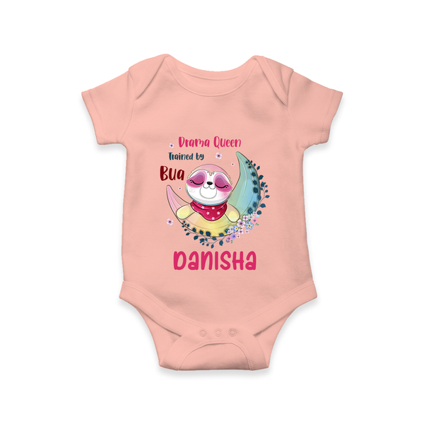 Drama Queen Trained By Bua Romper / Onesie | Custom Baby Romper / Onesie for Bua's Drama Queen - PEACH - New Born (Chest 14")