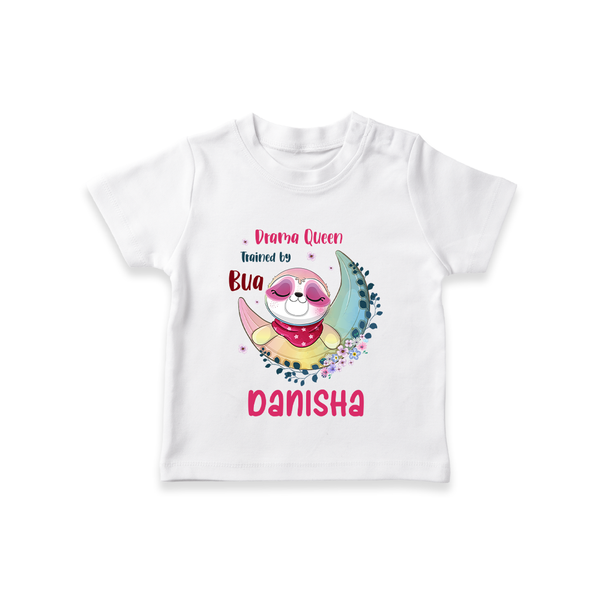 Drama Queen Trained By Bua T-Shirt | Custom Baby T-Shirt for Bua's Drama Queen - WHITE - 0-5 Months Old (Chest 17")