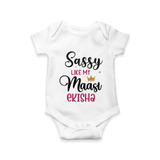 Sassy Like My Massi Romper / Onesie | Personalized Baby Romper / Onesie for Massi's Sassy Kid - WHITE - New Born (Chest 14")