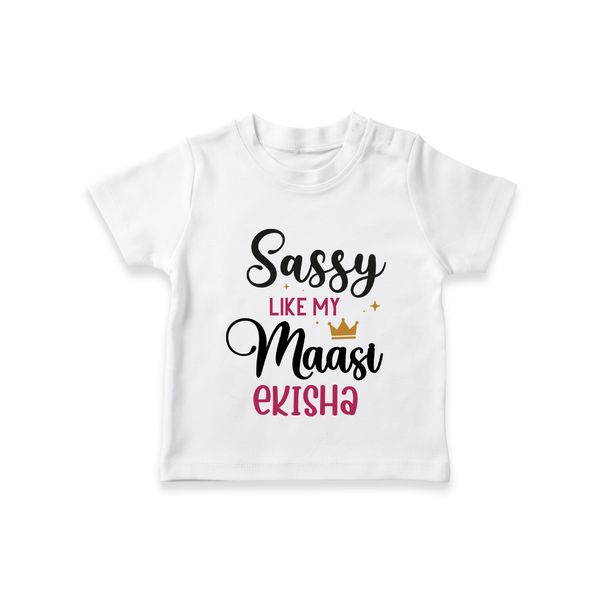 Sassy Like My Massi T-Shirt | Personalized Baby T-Shirt for Massi's Sassy Kid - WHITE - 0-5 Months Old (Chest 17")