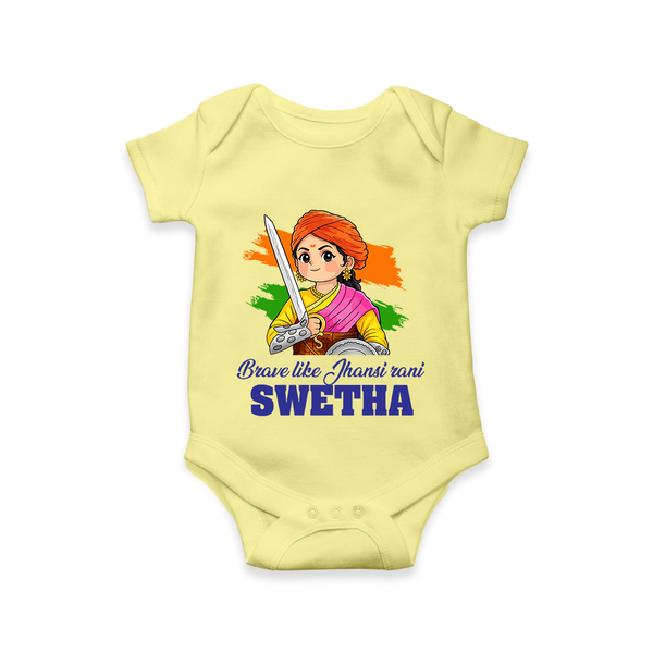 Brave Like Jhansi Rani Personalised Baby Romper