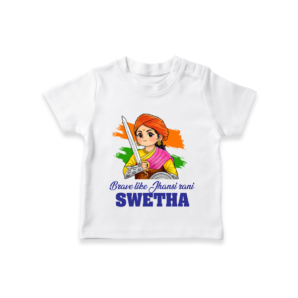 Brave Like Jhansi Rani Customized Kid T-Shirt