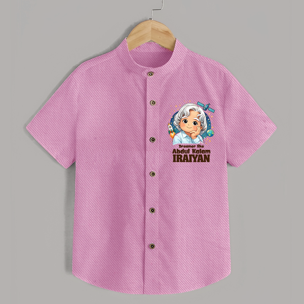 Dreamer Like Abdul Kalam Personalized Shirt - BABY PINK - 0 - 6 Months Old (Chest 23")