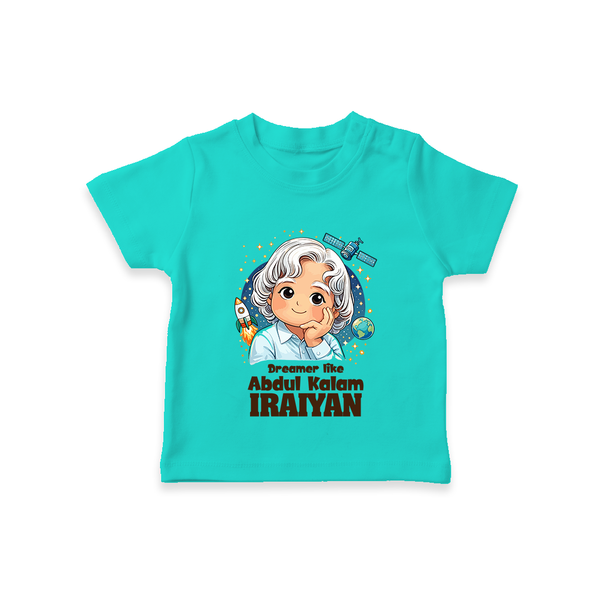 Dreamer Like Abdul Kalam Personalized Kid T-shirt - TEAL - 0-5 Months Old (Chest 17")