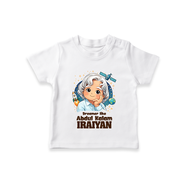 Dreamer Like Abdul Kalam Personalized Kid T-shirt - WHITE - 0-5 Months Old (Chest 17")