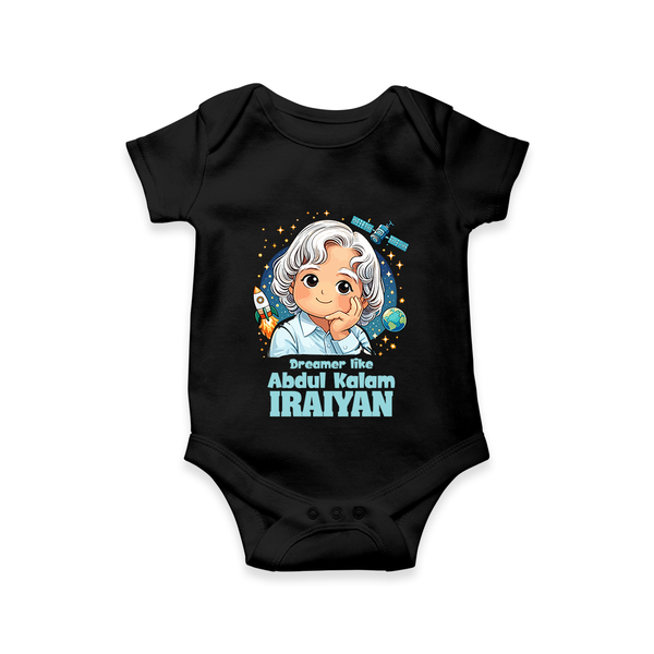 Dreamer Like Abdul Kalam Personalized Baby Romper - BLACK - New Born (Chest 14")