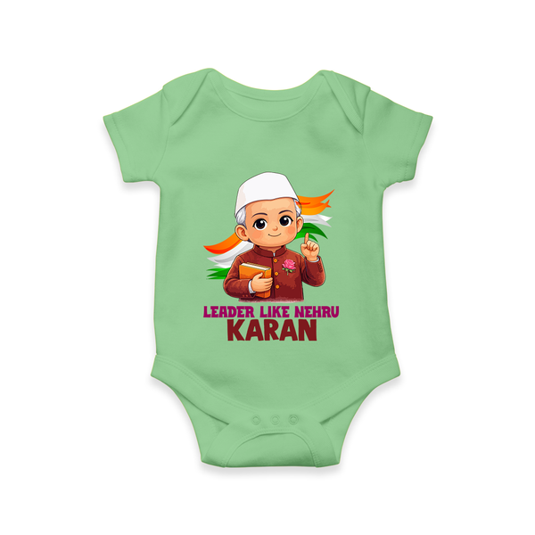 Leader Like Nehru Personalized Baby Romper - GREEN - New Born (Chest 14")