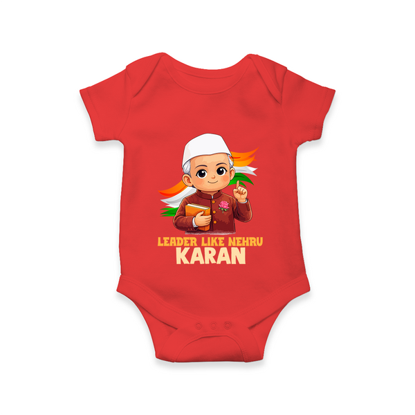 Leader Like Nehru Personalized Baby Romper - RED - New Born (Chest 14")