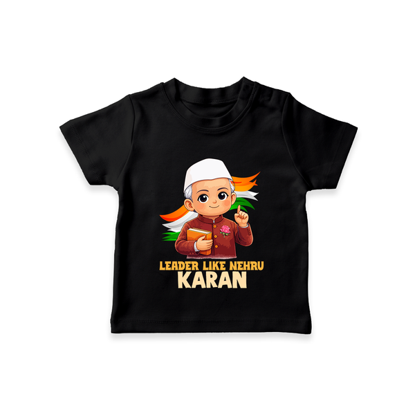 Leader Like Nehru Personalized Kid T-shirt - BLACK - 0-5 Months Old (Chest 17")