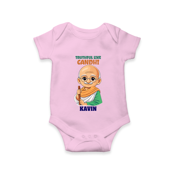 Truthful Like Gandhi Personalized Baby Romper - BABY PINK - New Born (Chest 14")