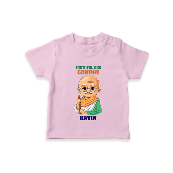 Truthful Like Gandhi Personalized Kid T-shirt - BABY PINK - 0-5 Months Old (Chest 17")