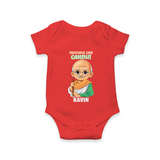Truthful Like Gandhi Personalized Baby Romper - RED - New Born (Chest 14")