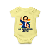 Lead Like Ambedkar Personalized Baby Romper - PASTEL YELLOW - New Born (Chest 14")