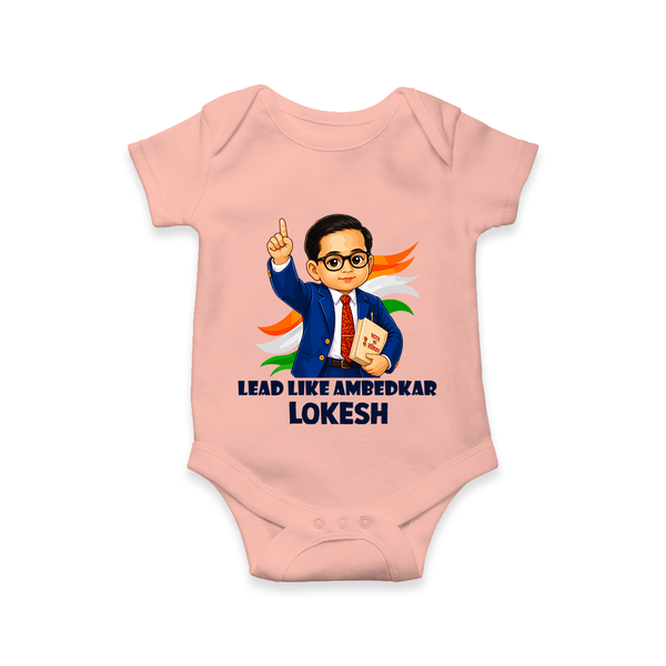 Lead Like Ambedkar Personalized Baby Romper - PEACH - New Born (Chest 14")