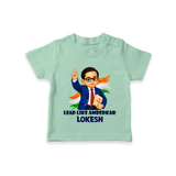 Lead Like Ambedkar Personalized Kid T-shirt - MINT GREEN - 0-5 Months Old (Chest 17")