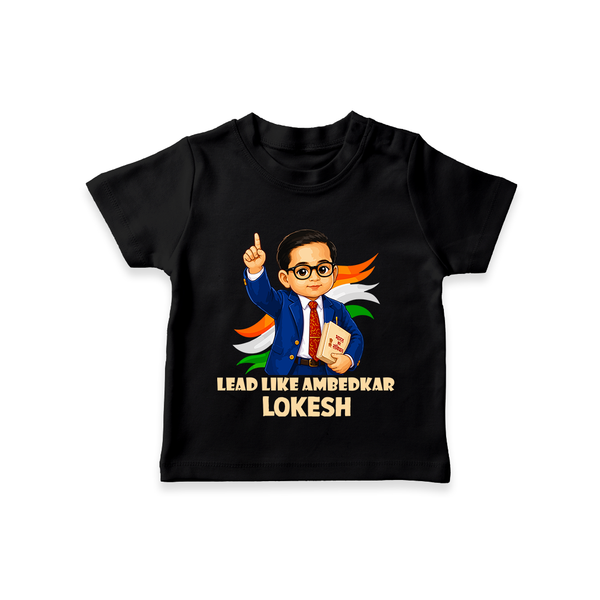 Lead Like Ambedkar Personalized Kid T-shirt - BLACK - 0-5 Months Old (Chest 17")