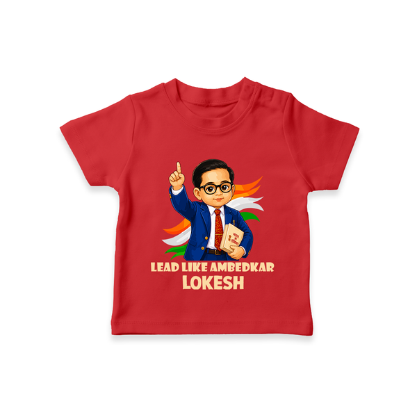 Lead Like Ambedkar Personalized Kid T-shirt - RED - 0-5 Months Old (Chest 17")
