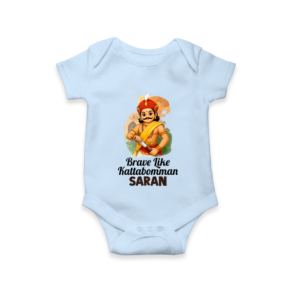 Brave Like Kattabomman Personalized  Baby Romper - BABY BLUE - New Born (Chest 14")