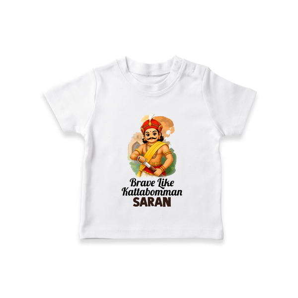 Brave Like Kattabomman Personalized  Kid T-shirt - WHITE - 0-5 Months Old (Chest 17")