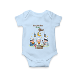 I'm Just Here For The Iftar - Ramadan Themed Customized Romper For Babies With Name - BABY BLUE - 0 - 3 Months Old (Chest 16")