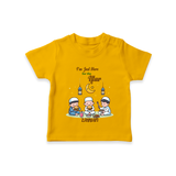 I'm Just Here For The Iftar - Ramadan Themed Customized T-Shirt For Kids With Name - CHROME YELLOW - 0-5 Months Old (Chest 17")