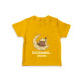 Eid LoadingÉ - Ramadan Themed Customized T-Shirt For Kids With Name - CHROME YELLOW - 0-5 Months Old (Chest 17")