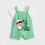My Last Day of Ramadan Personalised Kids Dungaree - GREEN - 0 - 5 Months Old (Chest 18")