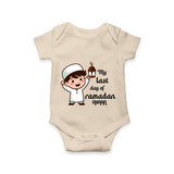 My Last Day Of Ramadan - Ramadan Themed Customized Romper For Babies With Name - IVORY - 0 - 3 Months Old (Chest 16")