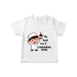 My Last Day Of Ramadan - Ramadan Themed Customized T-Shirt For Kids With Name - WHITE - 0-5 Months Old (Chest 17")