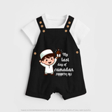 My Last Day Of Ramadan - Ramadan Themed Customized Dungaree Set For Kids With Name - BLACK - 0 - 5 Months Old (Chest 18")