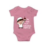 My Last Day Of Ramadan - Ramadan Themed Customized Romper For Babies With Name - ONION - 0 - 3 Months Old (Chest 16")