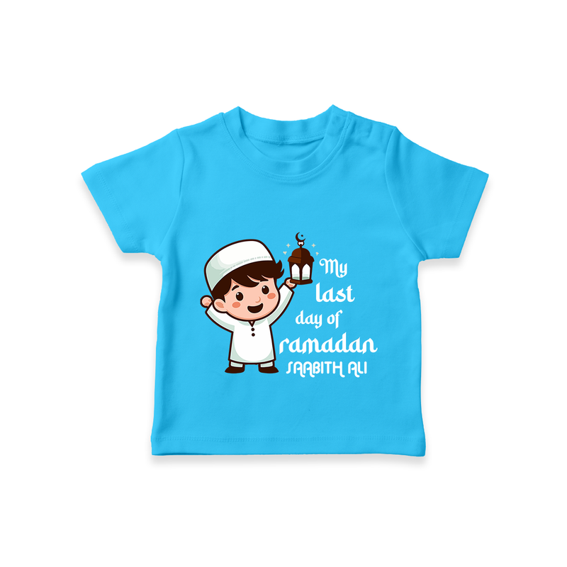 My Last Day Of Ramadan - Ramadan Themed Customized T-Shirt For Kids With Name - SKY BLUE - 0-5 Months Old (Chest 17")