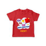 Kai po che 'Happy Sankranti' - Customized T-Shirt For kids With Name - RED - 0-5 Months Old (Chest 17")