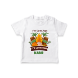 Fire up the night| Personalised T-Shirt  with Name - WHITE - 0-5 Months Old (Chest 17")