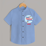 Happy Sankranti - BabyÕs First Kite Shirt for kids with Name - SKY BLUE - 0 - 6 Months Old (Chest 23")