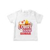 Lohri Squad  | Personalised T-Shirt  with Name - WHITE - 0-5 Months Old (Chest 17")