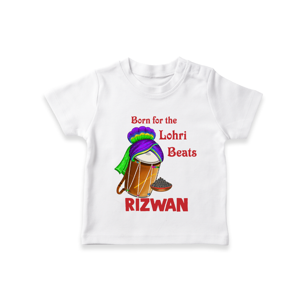 Born for the Lohri Beats | Personalised T-Shirt  with Name - WHITE - 0-5 Months Old (Chest 17")