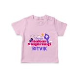 Happy Makar Sankranti | Personalised T-Shirt with Name - BABY PINK - 0-5 Months Old (Chest 17")