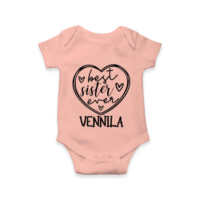 Best Sister Ever Romper / Onesie | Personalized Romper / Onesie for Your Best Sister - PEACH - New Born (Chest 14")