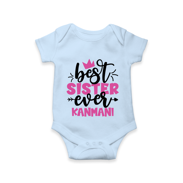 Best Sister Ever Romper / Onesie | Custom Romper / Onesie for the Ultimate Sister - BABY BLUE - New Born (Chest 14")