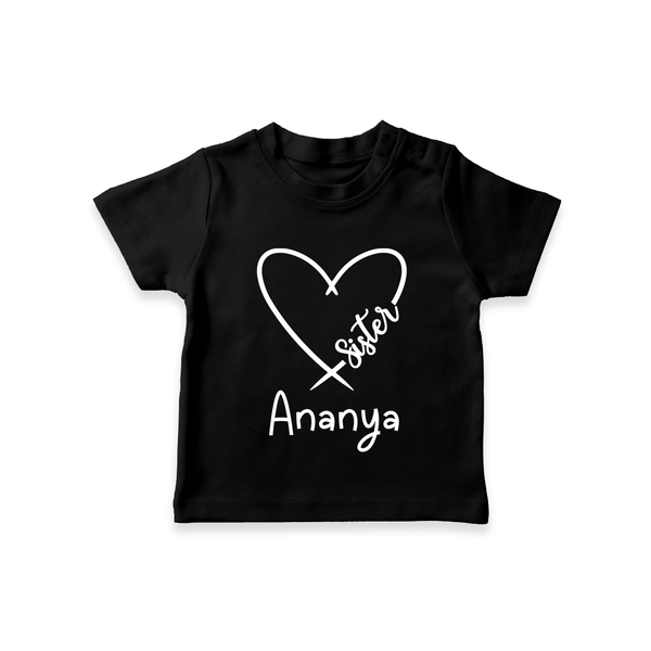 Sister T-Shirt | Cute and Personalized T-Shirt for Sisters - BLACK - 0-5 Months Old (Chest 17")