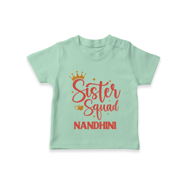 Sister Squad T-Shirt | Personalized T-Shirt for the Sister Squad - MINT GREEN - 0-5 Months Old (Chest 17")