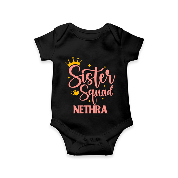 Sister Squad Romper / Onesie | Personalized Romper / Onesie for the Sister Squad - BLACK - New Born (Chest 14")