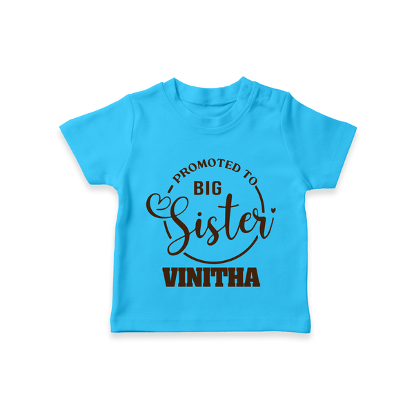 Promoted To Big Sister T-Shirt | Custom T-Shirt for the New Big Sister - SKY BLUE - 0-5 Months Old (Chest 17")