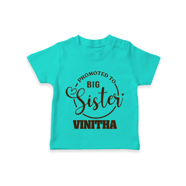 Promoted To Big Sister T-Shirt | Custom T-Shirt for the New Big Sister - TEAL - 0-5 Months Old (Chest 17")