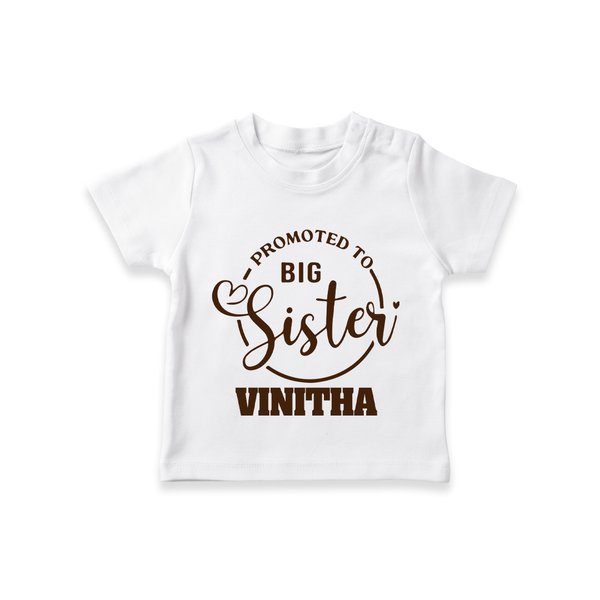 Promoted To Big Sister T-Shirt | Custom T-Shirt for the New Big Sister - WHITE - 0-5 Months Old (Chest 17")