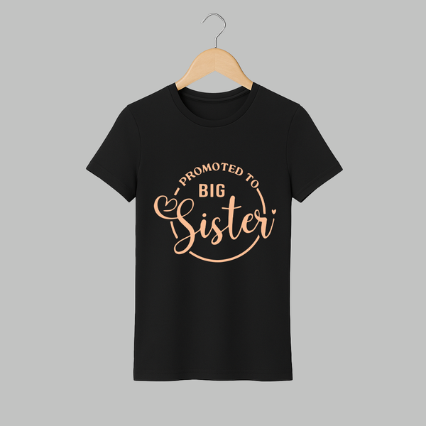Promoted To Big Sister Adult T-Shirt | Custom Adult T-Shirt for the New Big Sister - BLACK - S (Chest 19")
