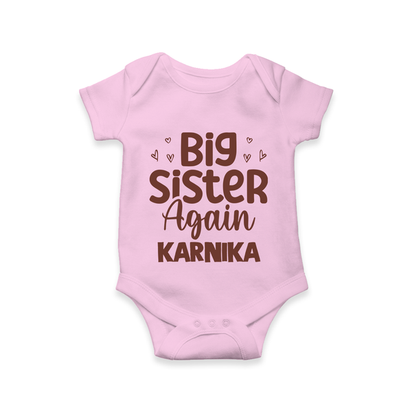 Big Sister Again Romper / Onesie | Personalized Romper / Onesie for the Big Sister Again - BABY PINK - New Born (Chest 14")