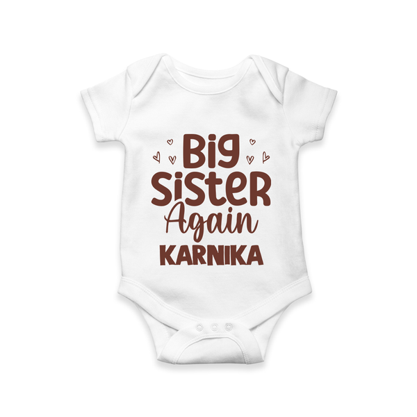 Big Sister Again Romper / Onesie | Personalized Romper / Onesie for the Big Sister Again - WHITE - New Born (Chest 14")