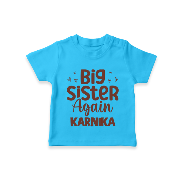 Big Sister Again T-Shirt | Personalized T-Shirt for the Big Sister Again - SKY BLUE - 0-5 Months Old (Chest 17")